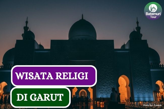 7 Tempat Ziarah di Garut yang Tidak Boleh Kamu Lewatkan